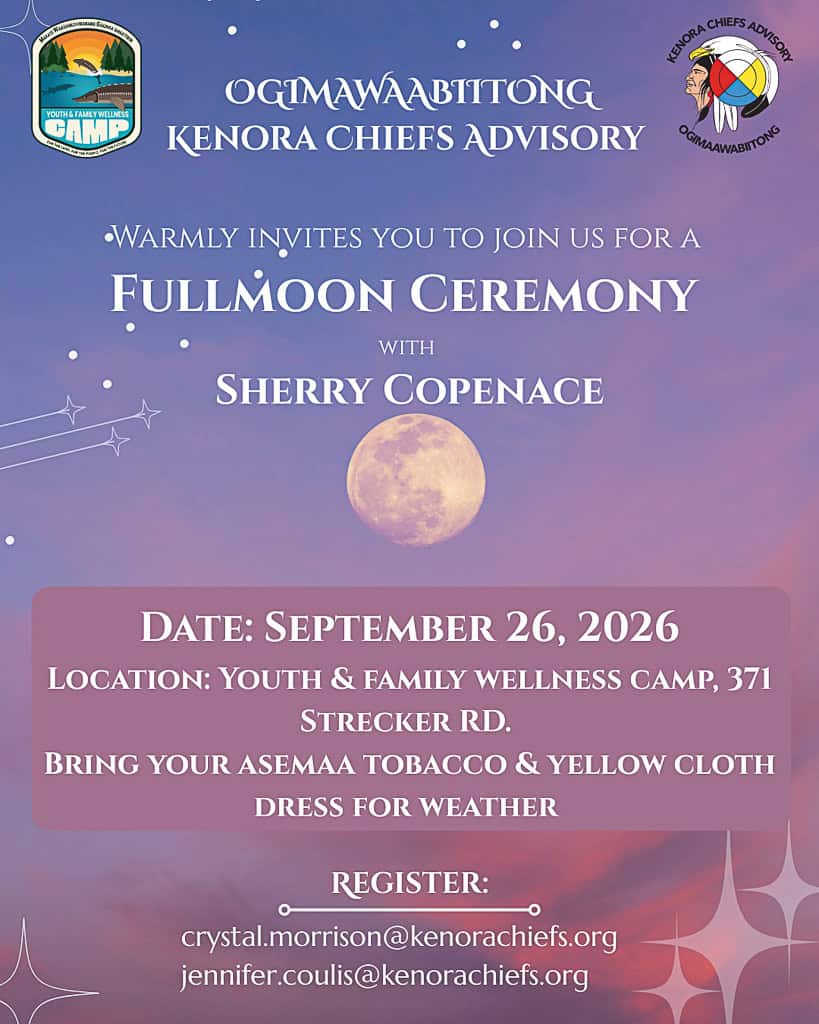 A poster for a Sept. 26 Full Moon Ceremony hosted by Ogimaawabiitong - Kenora Chiefs Advisory.